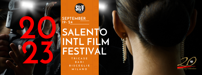 SALENTO INTERNATIONAL FILM FESTIVAL – VENTI ANNI DEDICATI AL CINEMA INDIPENDENTE INTERNAZIONALE