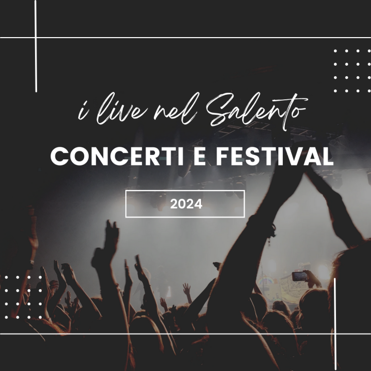 I concerti e i festival nel Salento 2024