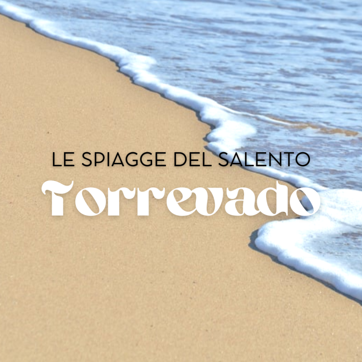 Le Spiagge del Salento: Torrevado