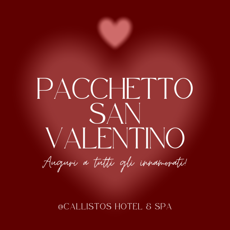 OFFERTA HOTEL – Pacchetto Febbraio il mese dell’amore – Romantic Escape!